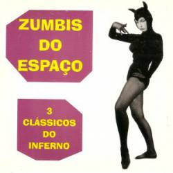 Zumbis Do Espaço : 3 Clássicos do Inferno
